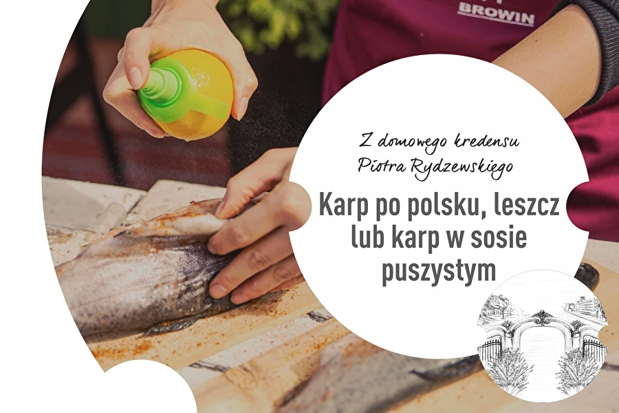 Osa 4: Karpkala poola moodi, latikas või karpkala kohevas kastmes